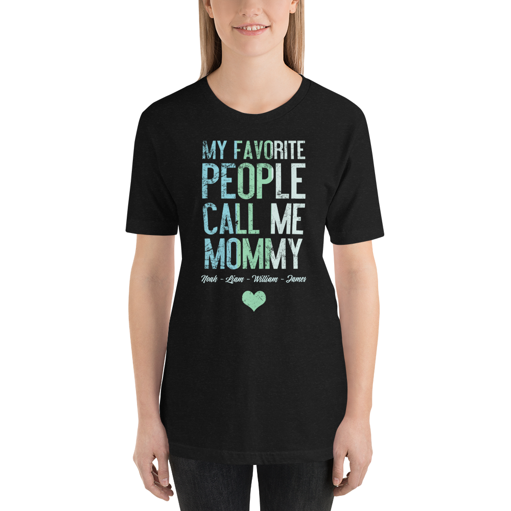 Custom Mommy T-Shirt - Personalized Gifts for Mom - Favorite People Tee