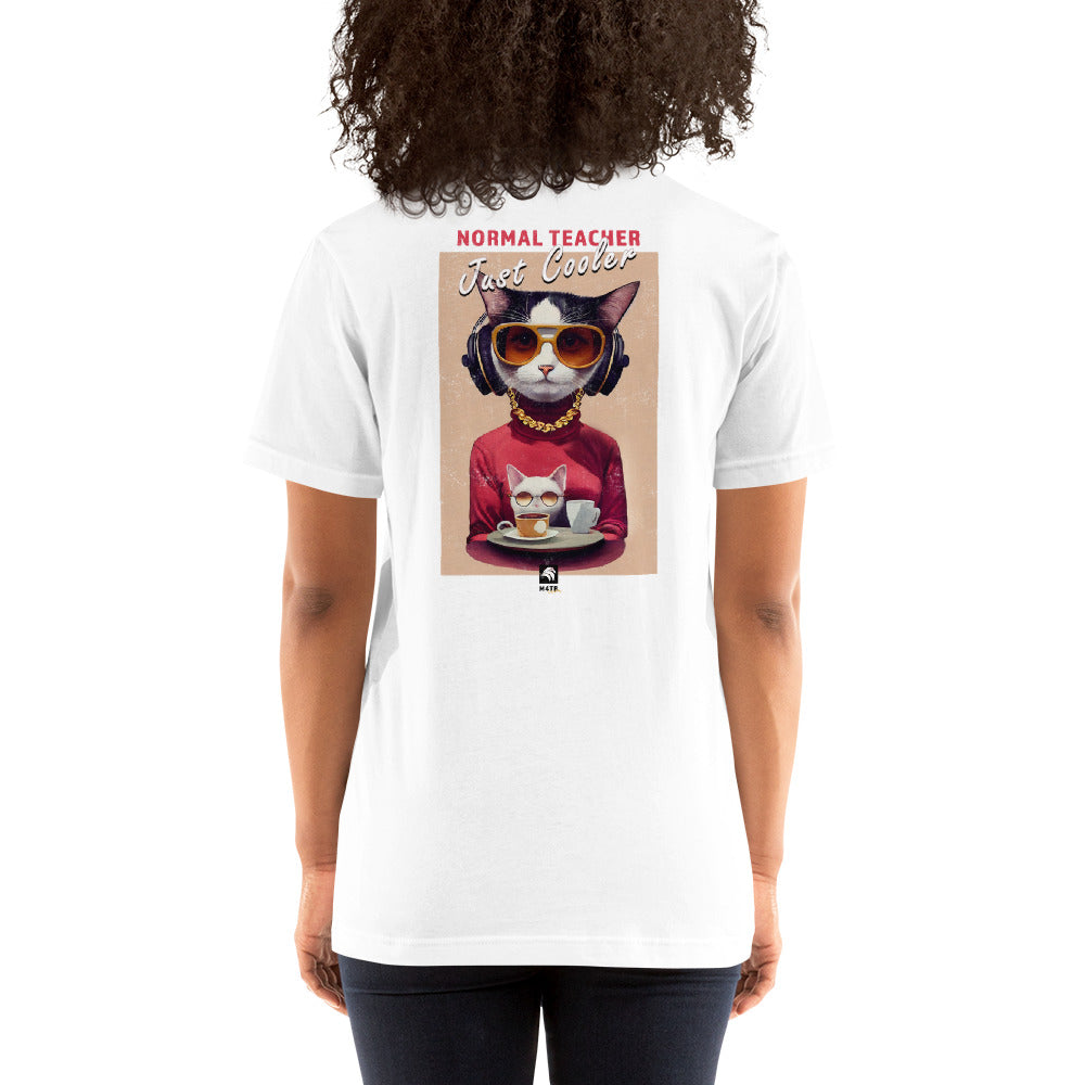 Cool and Funny Cat Just Cooler Women's T-Shirt - Perfect Teacher Gift