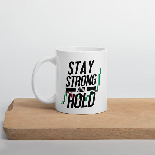 All-in Podcast Mug Gift Idea - Stay Strong and Hold Mug White 